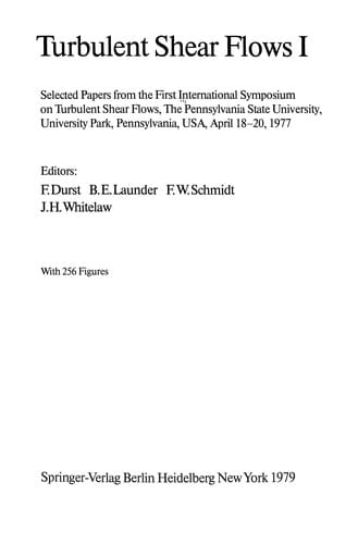Turbulent Shear Flows I
