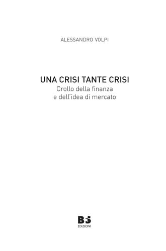 Una crisi, tante crisi