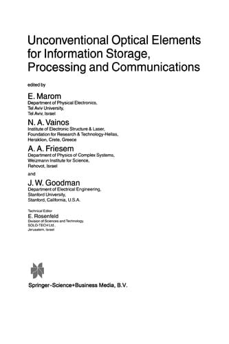 Unconventional Optical Elements for Information Storage, Processing and Communications