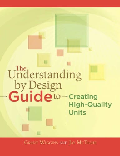 The understanding by design guide to creating high-quality units