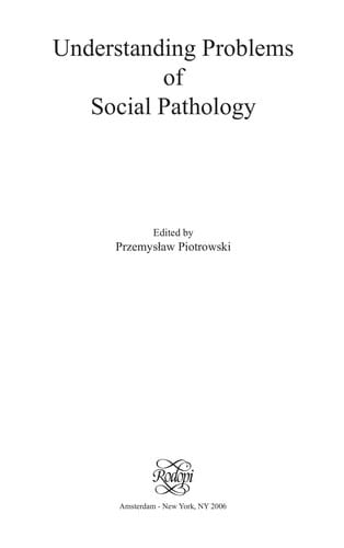 Understanding problems of social pathology