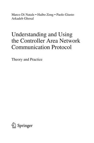 Understanding and using the controller area network communication protocol