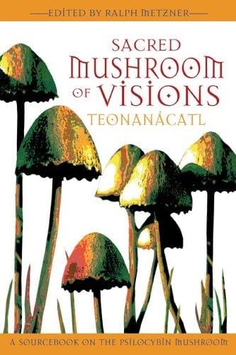 Sacred mushroom of visions