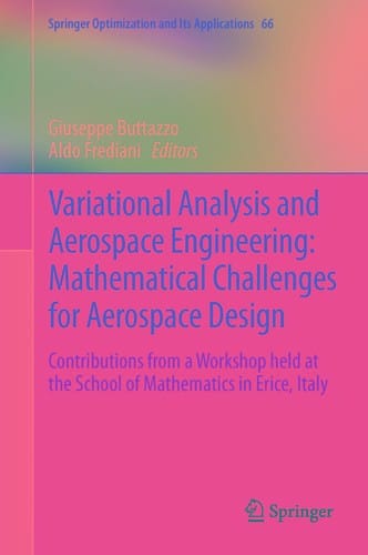 Variational Analysis and Aerospace Engineering: Mathematical Challenges for Aerospace Design
