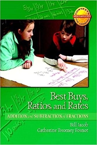 Best Buys, Ratios, and Rates: Addition and Subtraction of Fractions (Contexts for Learning Mathematics, Grades 4-6: Investigating Fractions, Decimals, and Percents)