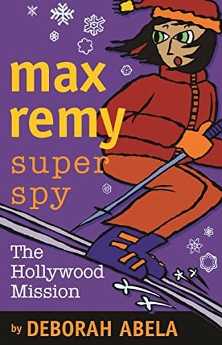 The Hollywood Mission (Max Remy Super Spy)