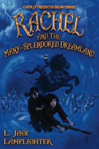 Rachel and the Many-Splendored Dreamland (The Books of Unexpected Enlightenment) (Volume 3)