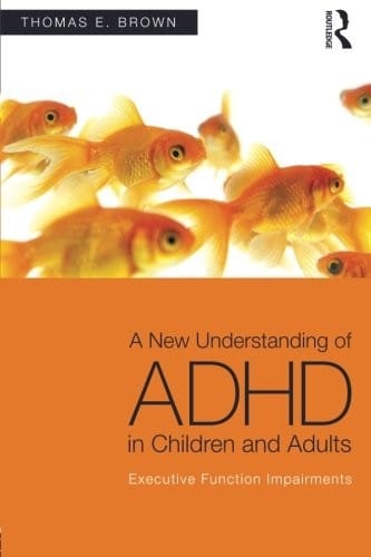 A New Understanding of ADHD in Children and Adults