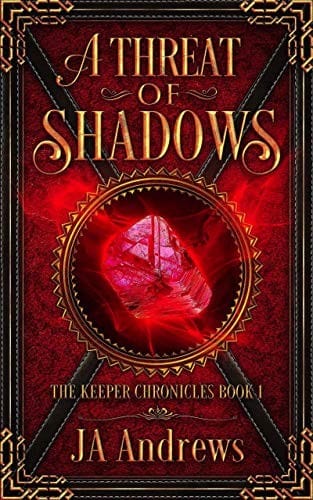 A Threat of Shadows (The Keeper Chronicles Book 1)