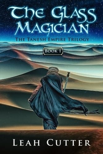 The Glass Magician (The Tanesh Empire Trilogy) (Volume 1)