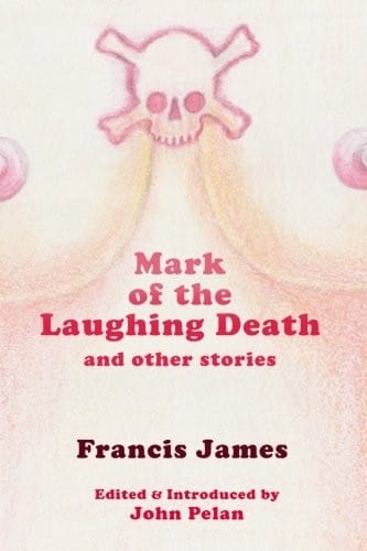 Mark of the Laughing Death and Other Stories