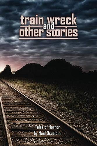 Train Wreck and Other Stories (Things in the Well)