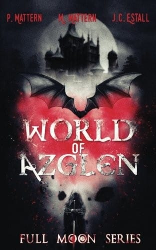 World of Azglen (Full Moon Series) (Volume 1)