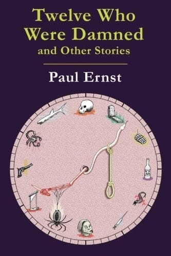Twelve Who Were Damned and Other Stories