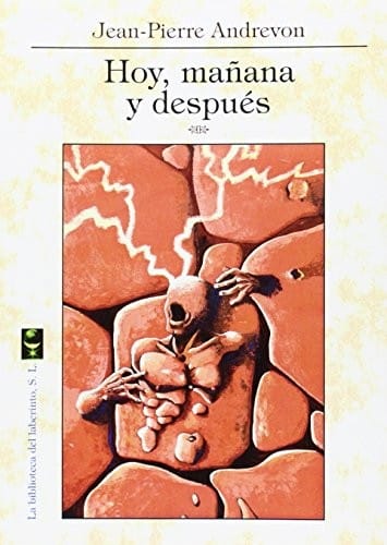 Hoy, mañana y después