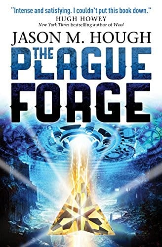The Plague Forge (Dire Earth Cycle)