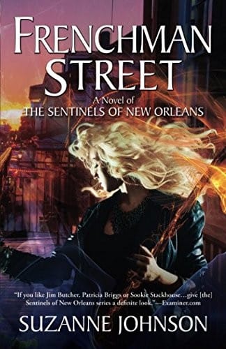 Frenchman Street: A Novel of The Sentinels of New Orleans