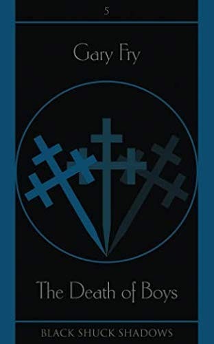 The Death of Boys (Black Shuck Shadows)
