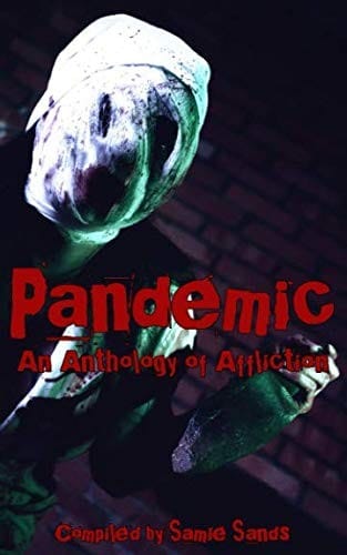 Pandemic: An Anthology of Affliction