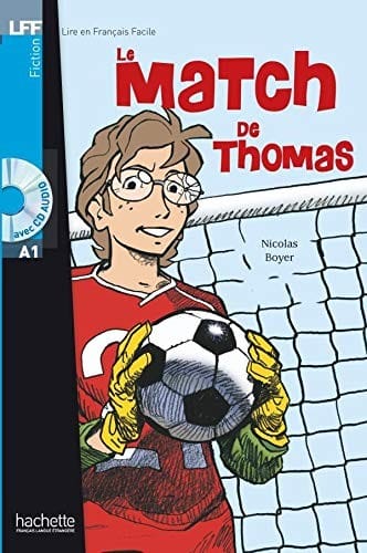 Le Match de Thomas + CD Audio (Boyer) (English and French Edition)