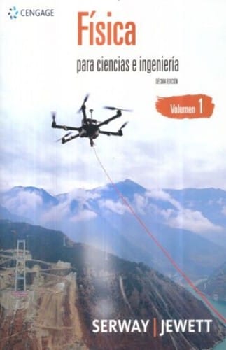 Fisica para ciencias e ingenieria. Volumen 1 - 10. edicion