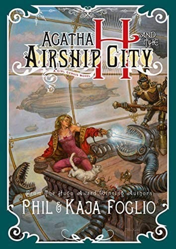 Agatha H. and the Airship City (Girl Genius)
