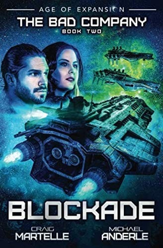 Blockade: Age of Expansion - A Kurtherian Gambit Series (The Bad Company)