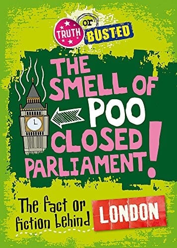 London. General Editor, Debbie Foy (Truth or Busted)