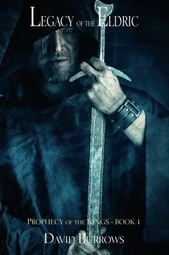 Legacy of the Eldric (Prophecy of the Kings) (Volume 1)