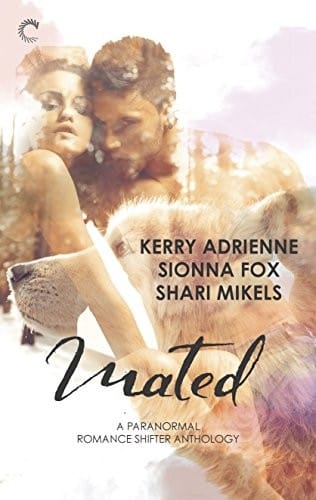 Mated: A Paranormal Romance Shifter Anthology (Shifter Wars)