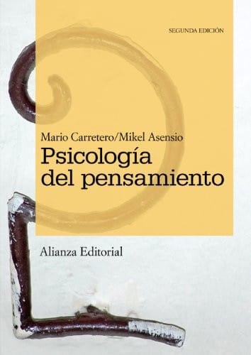 Psicologia del pensamiento / Psychology of Thought: Teoria y practicas / Theories and Practices (Spanish Edition)