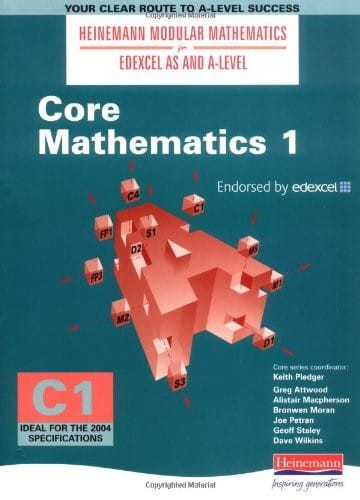 Core Mathematics 1 (Heinemann Modular Mathematics for London AS & A-level)
