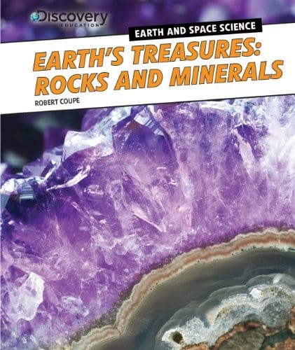 Earth's Treasures: Rocks and Minerals (Discovery Education, Earth and Space Science)