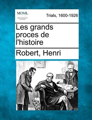 Les grands proces de l'histoire