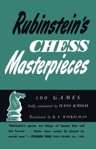 Rubinstein's Chess Masterpieces 100 Selected Games