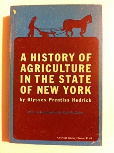 A history of agriculture in the State of New York (American century series)