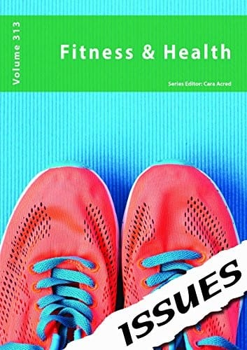 Fitness & Health: 313 (Issues Series)