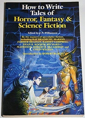 How to Write Tales of Horror, Fantasy and Science Fiction