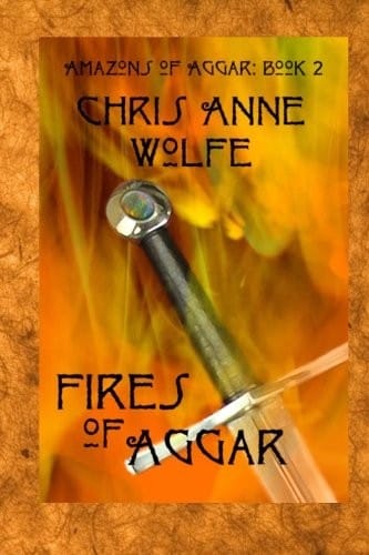 Fires of Aggar: Amazons of Aggar Book 2 (Volume 2)