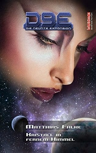 D9E - Die neunte Expansion. Folge 3: Kristall in fernem Himmel