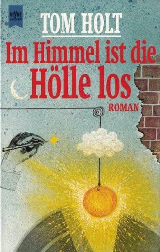 Im Himmel ist die Hölle los.