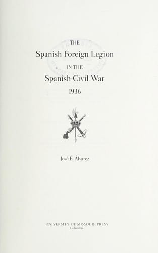 The Spanish Foreign Legion in the Spanish Civil War 1936