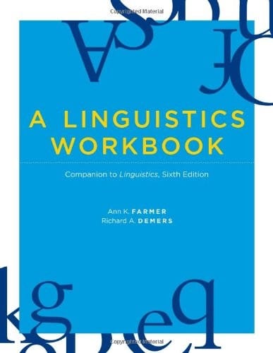 A Linguistics Workbook: Companion to Linguistics, Sixth Edition (The MIT Press)