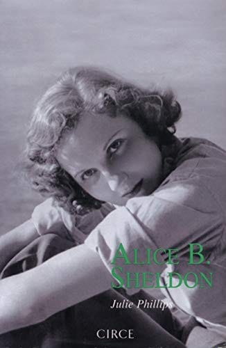 Alice B Sheldon (Biografia) (Spanish Edition)