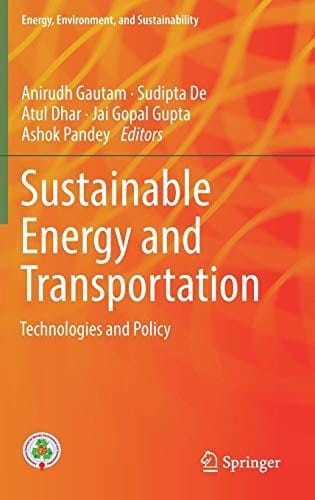 Sustainable Energy and Transportation: Technologies and Policy (Energy, Environment, and Sustainability)