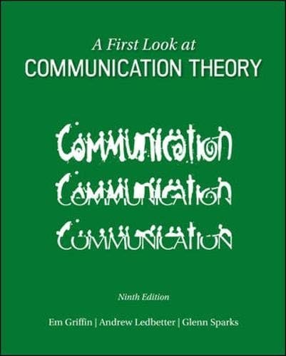 A First Look at Communication Theory (Conversations with Communication Theorists)