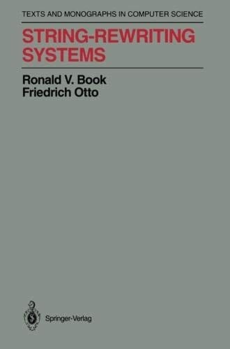String-Rewriting Systems (Monographs in Computer Science)
