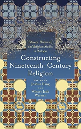 Constructing Nineteenth-Century Religion