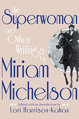 The Superwoman and Other Writings by Miriam Michelson