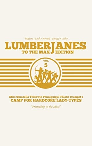 Lumberjanes To The Max Vol. 5